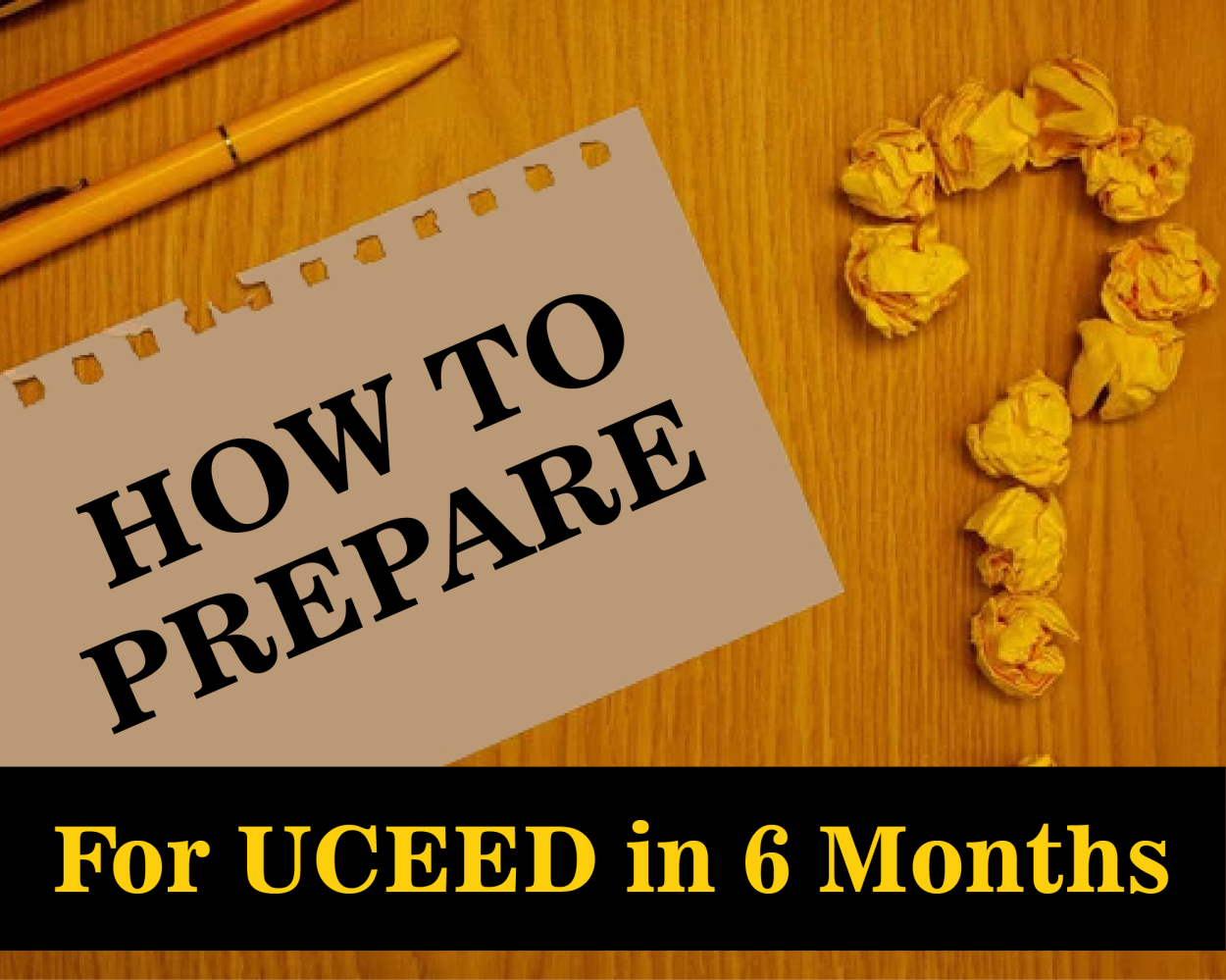 How to Prepare for UCEED In 6 months?
